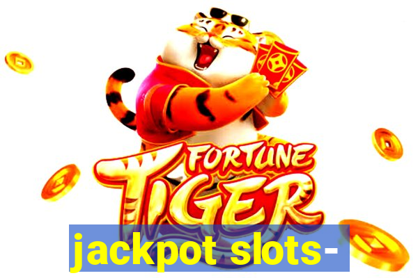 jackpot slots-