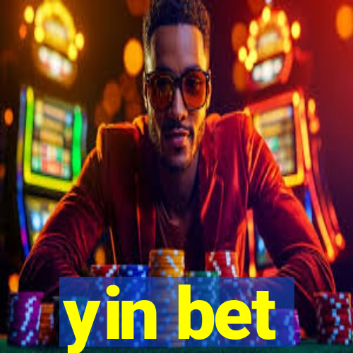 yin bet