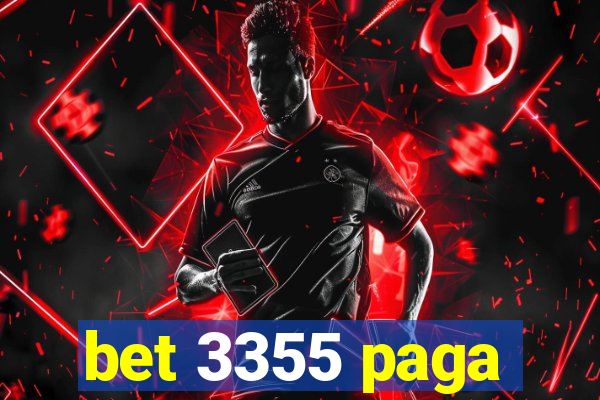 bet 3355 paga