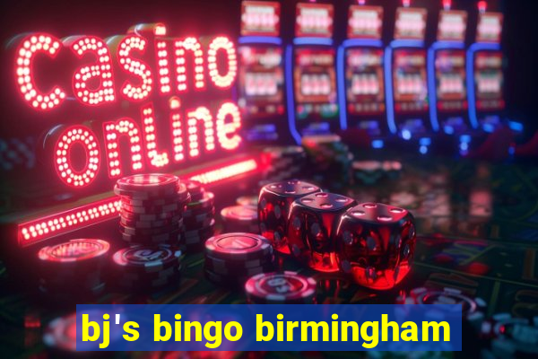 bj's bingo birmingham