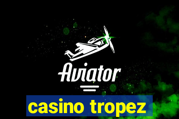 casino tropez