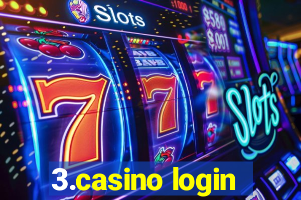 3.casino login