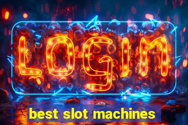 best slot machines