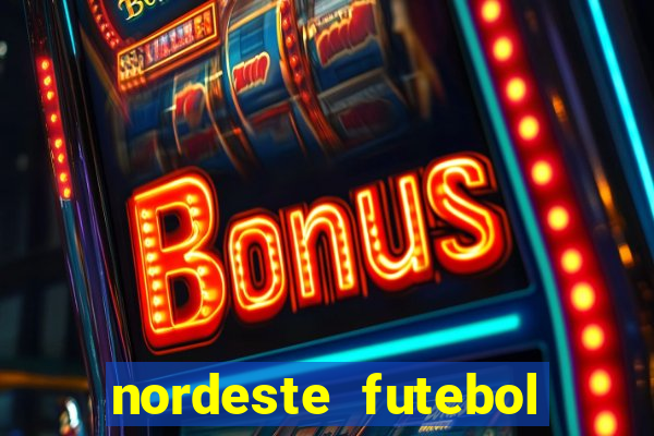 nordeste futebol net vip