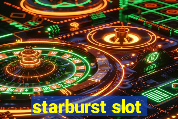 starburst slot