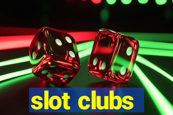 slot clubs