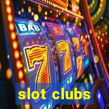 slot clubs