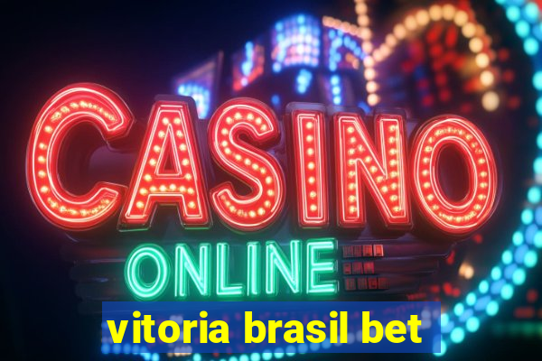 vitoria brasil bet