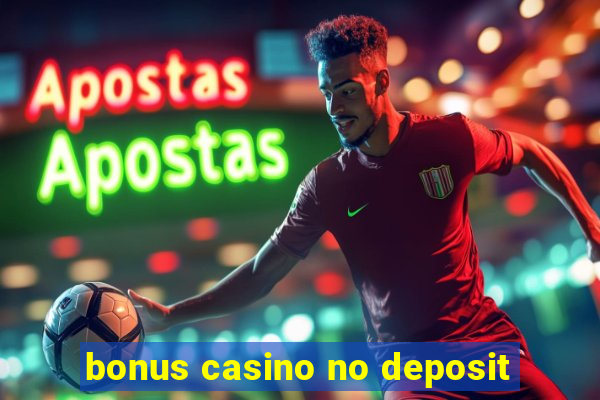 bonus casino no deposit