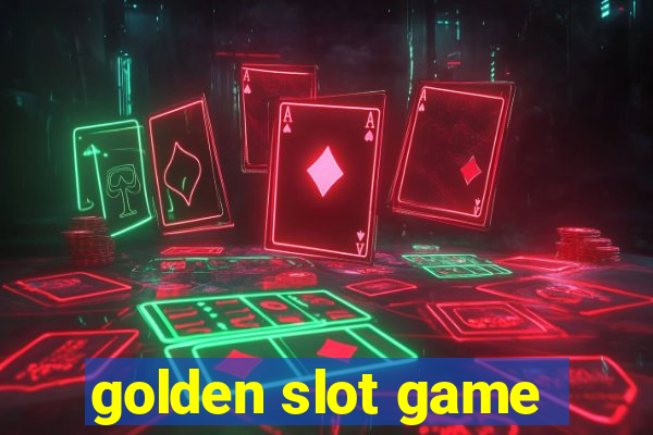 golden slot game