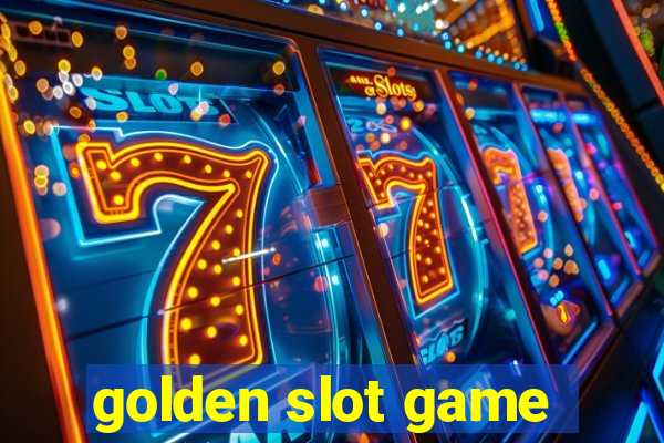 golden slot game