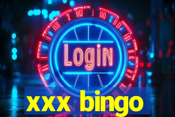 xxx bingo