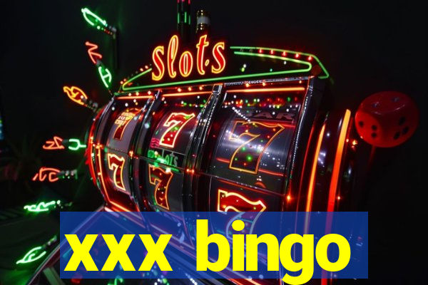 xxx bingo