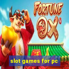 slot games for pc