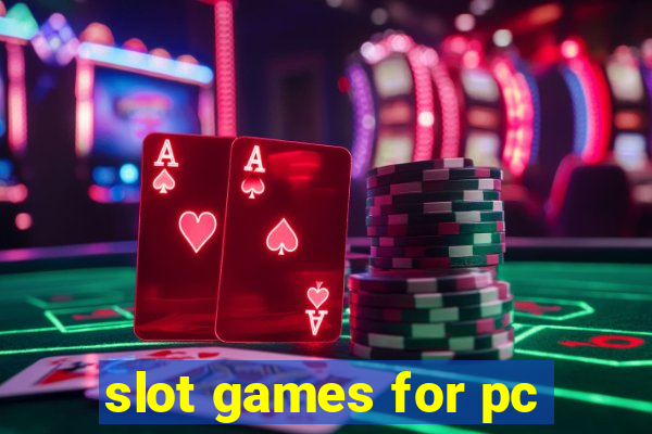 slot games for pc