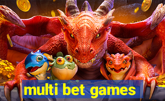 multi bet games