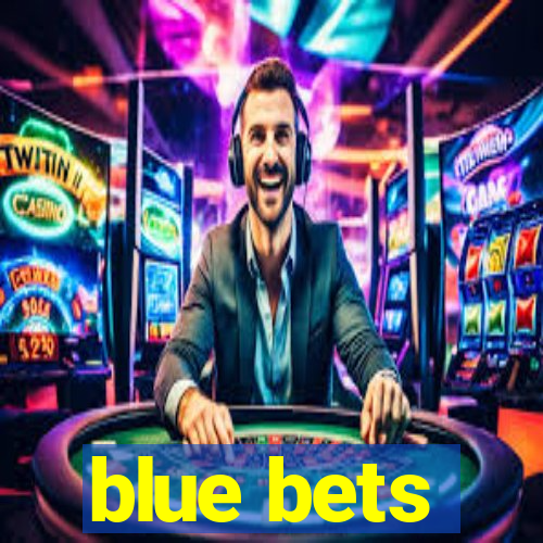 blue bets