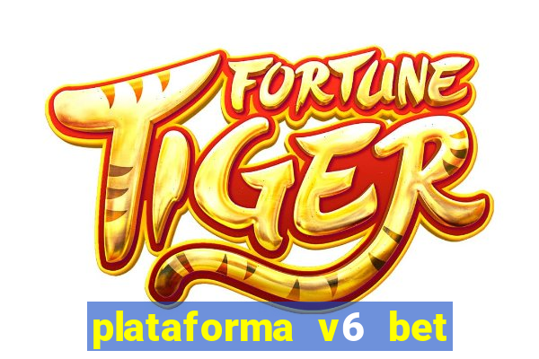 plataforma v6 bet paga mesmo