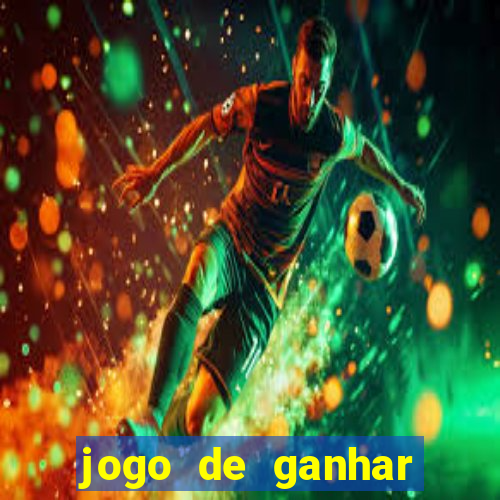 jogo de ganhar dinheiro de vdd