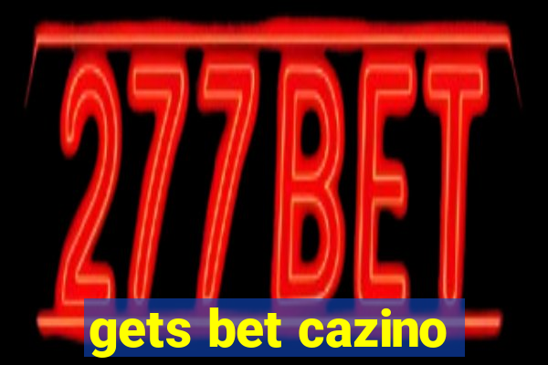 gets bet cazino