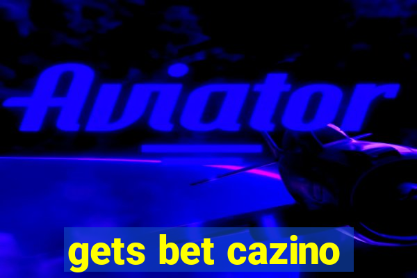 gets bet cazino