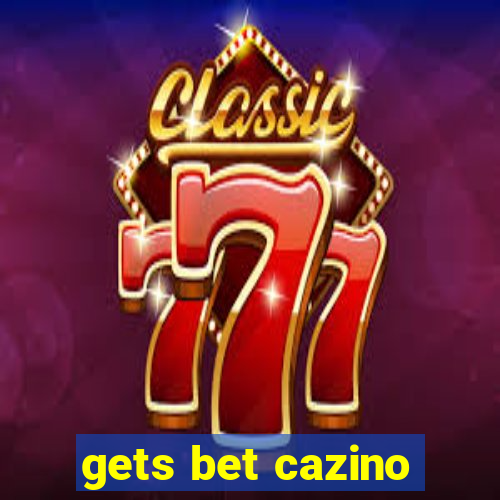 gets bet cazino