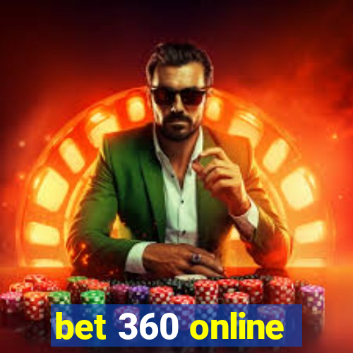 bet 360 online