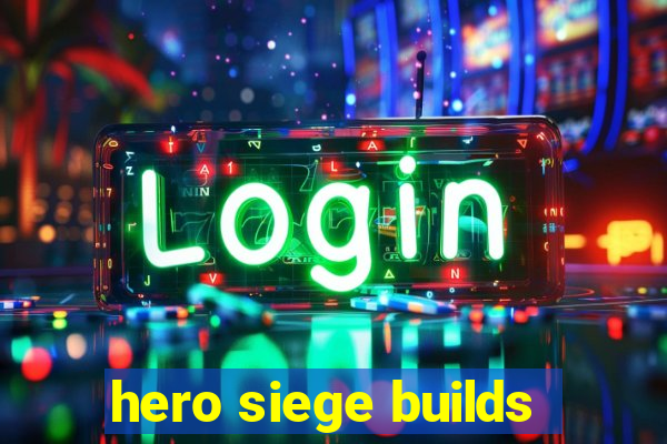 hero siege builds