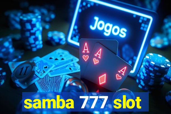 samba 777 slot