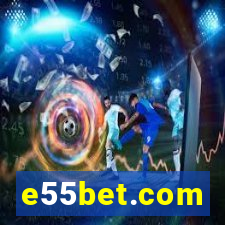 e55bet.com