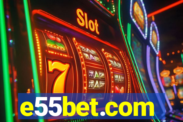 e55bet.com