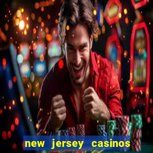 new jersey casinos atlantic city