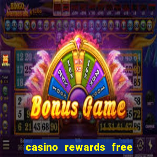 casino rewards free spins 2021