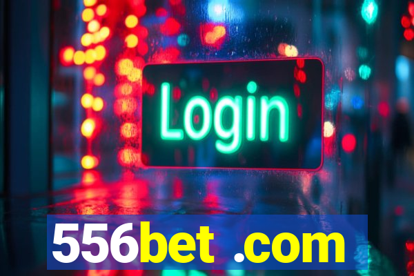 556bet .com