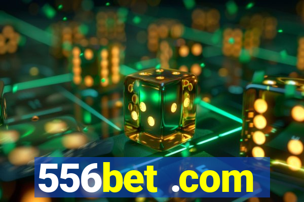 556bet .com