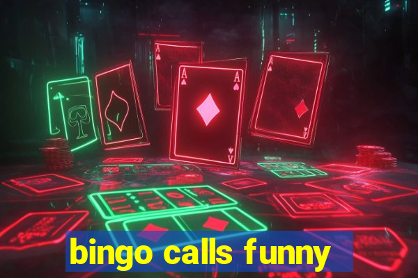 bingo calls funny