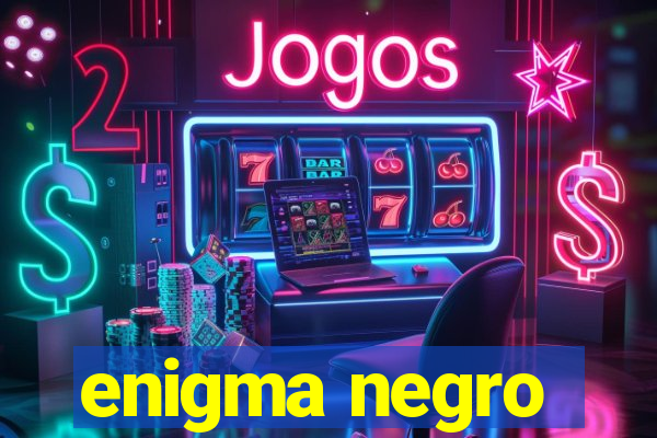 enigma negro