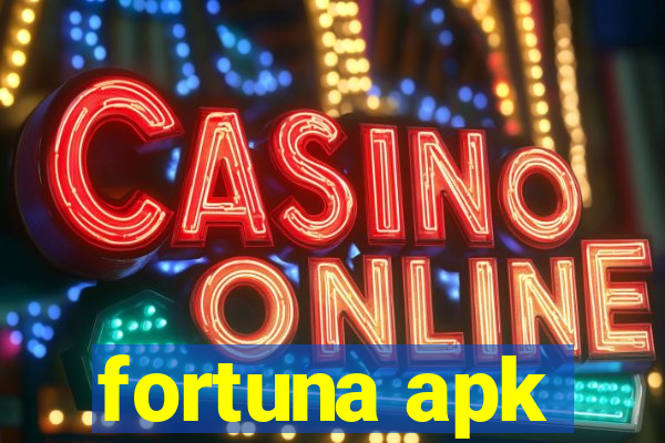 fortuna apk