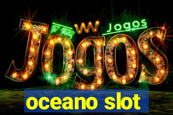 oceano slot