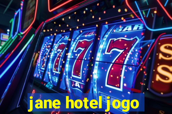 jane hotel jogo