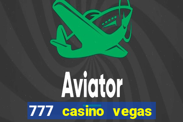 777 casino vegas slots games