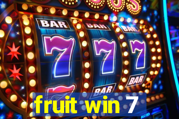 fruit win 7