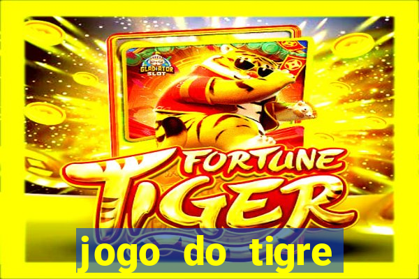 jogo do tigre rodada grátis