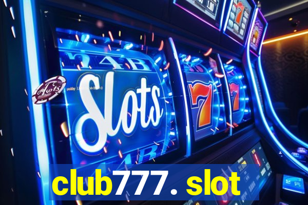 club777. slot