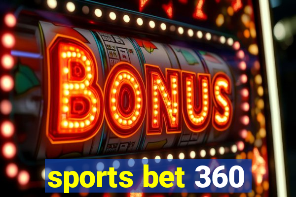 sports bet 360