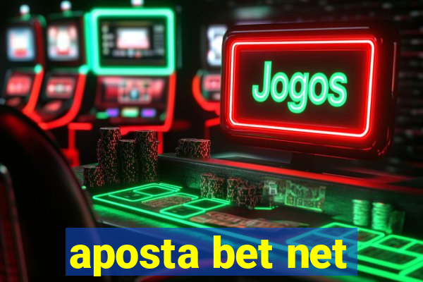 aposta bet net