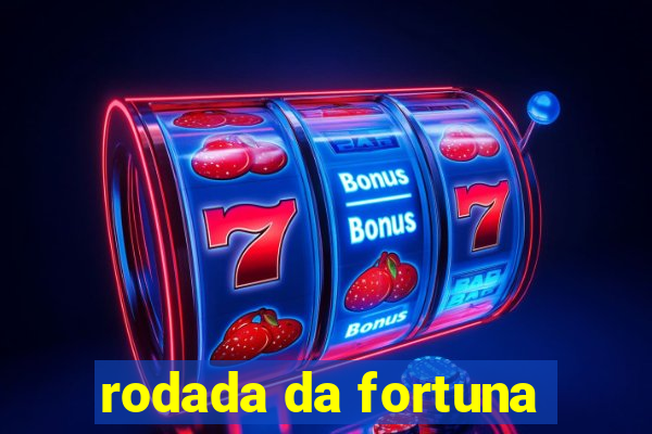 rodada da fortuna