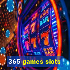 365 games slots