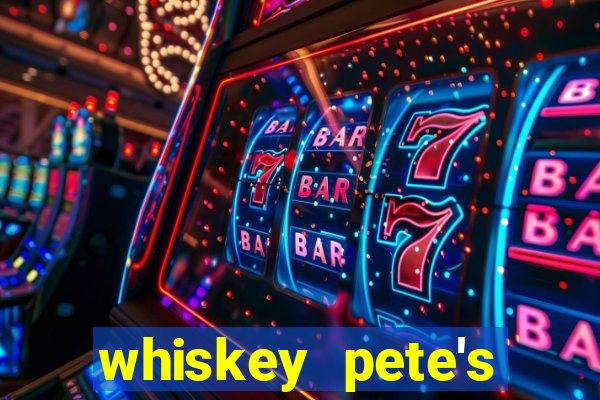 whiskey pete's hotel & casino