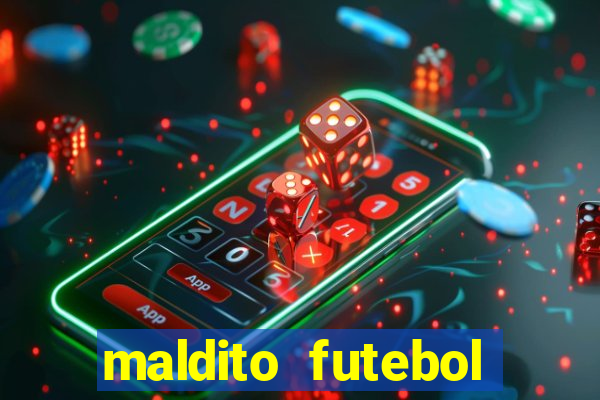 maldito futebol clube dublado download